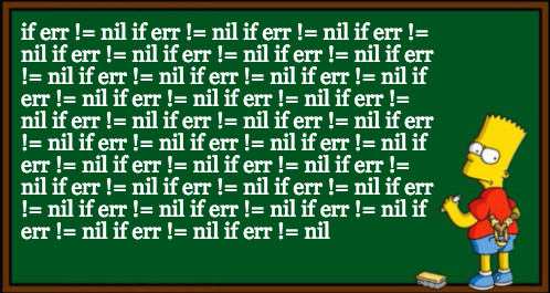Missing image of Bart Simpson writing if err != nil on the detention chalkboard